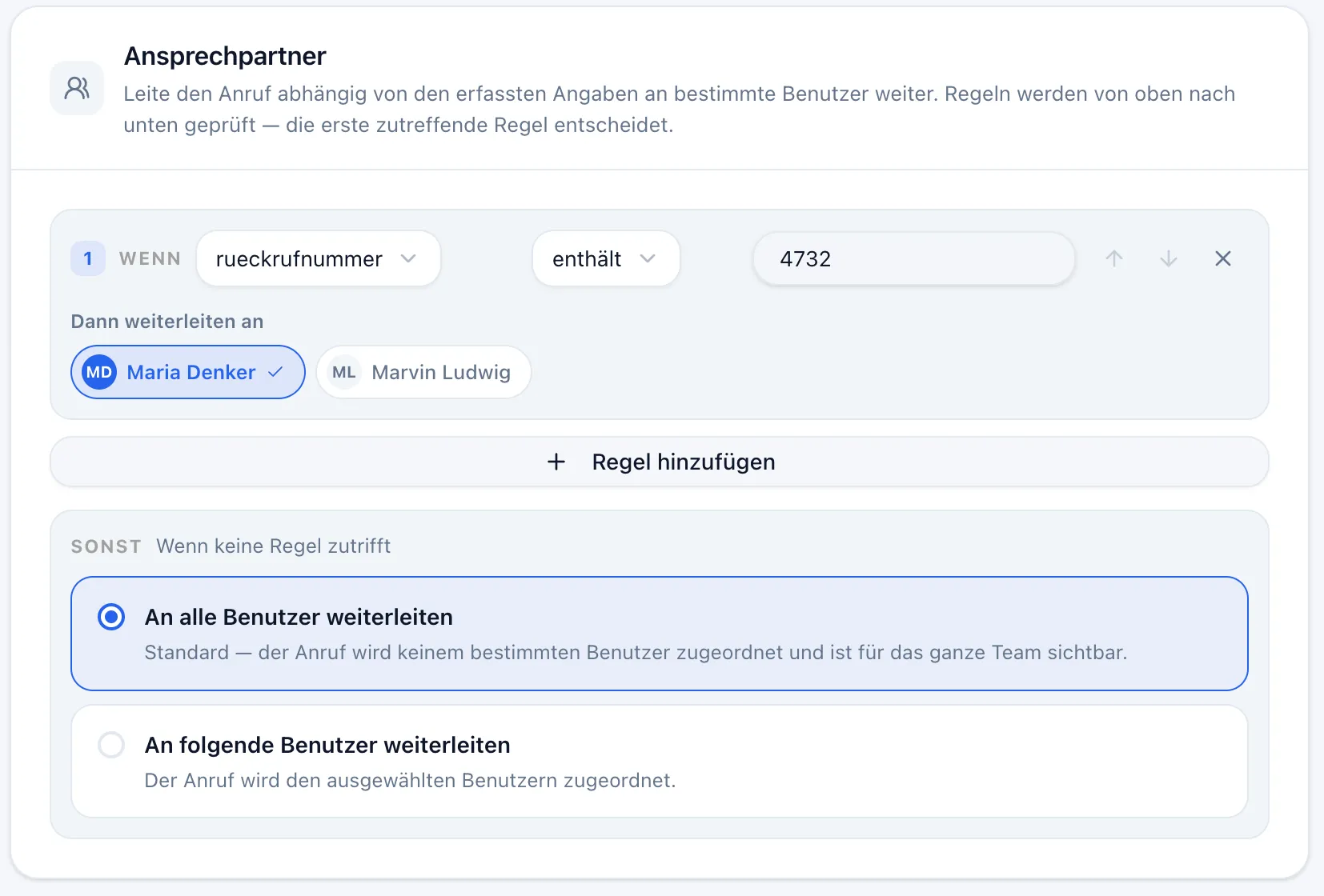 Sektion „Ansprechpartner“ mit einer Wenn-Dann-Regel für den Parameter rueckrufnummer und dem Block „Sonst“ mit der Option „An alle Benutzer weiterleiten“