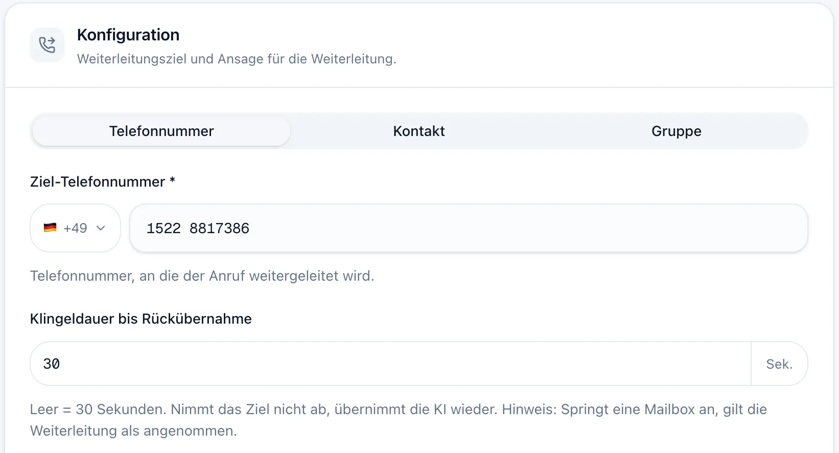 Sektion „Konfiguration“ mit den Zieltyp-Tabs Telefonnummer, Kontakt und Gruppe, der Ziel-Telefonnummer und dem Feld „Klingeldauer bis Rückübernahme“